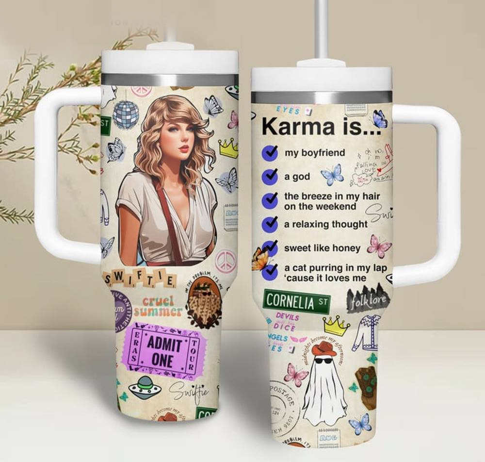 Taylor Swift Karma Is My Boyfriend 30oz or 40 oz Tumbler HG